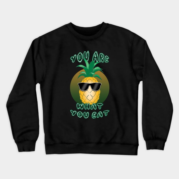 Funny Pineapple Lover Quote Crewneck Sweatshirt by TMBTM